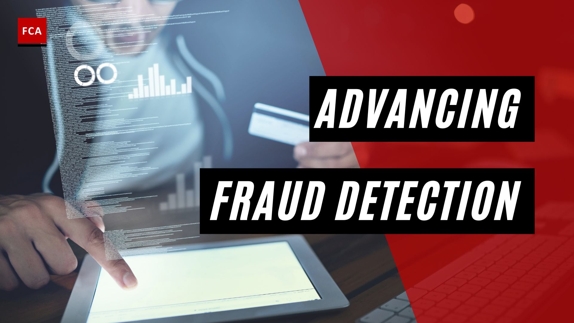 Advancing Fraud Detection