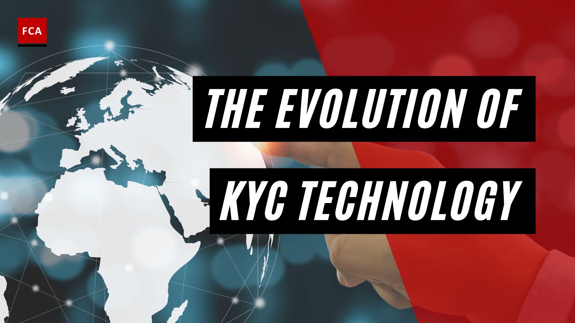 The Evolution Of Kyc Technology