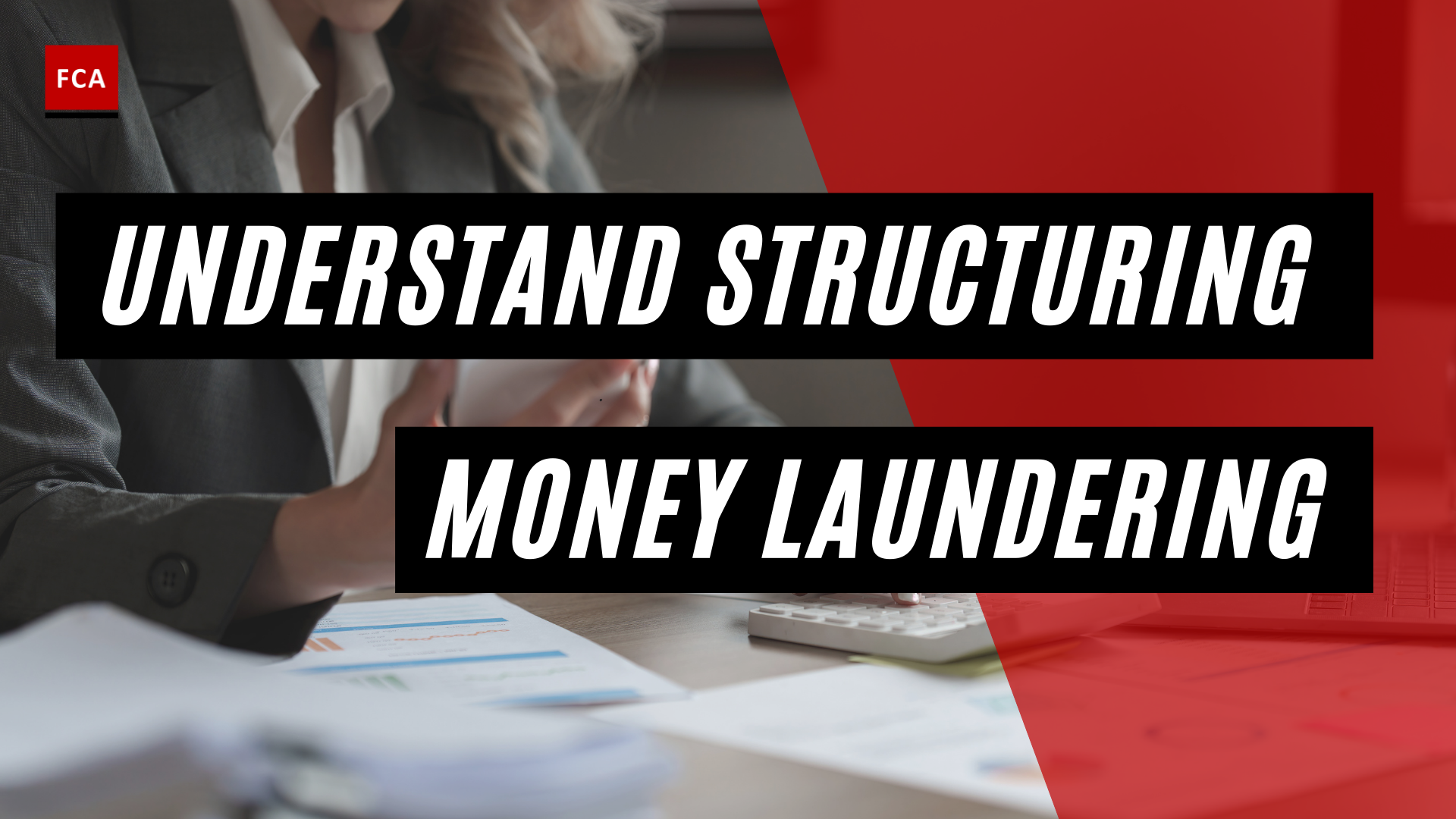 Understanding Structuring Money Laundering