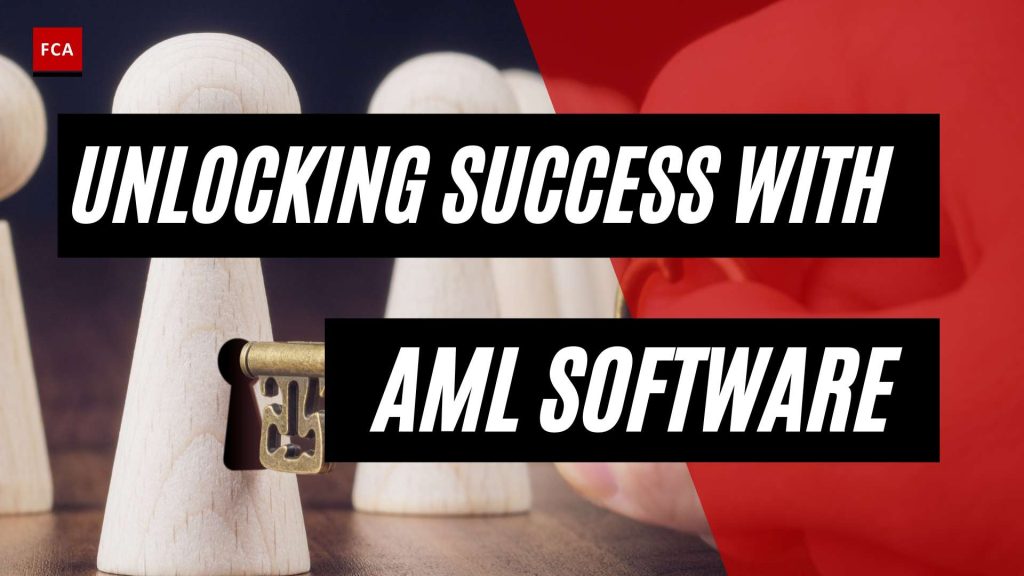 Unlocking Success: The Role Of Aml Compliance Software In Your Business