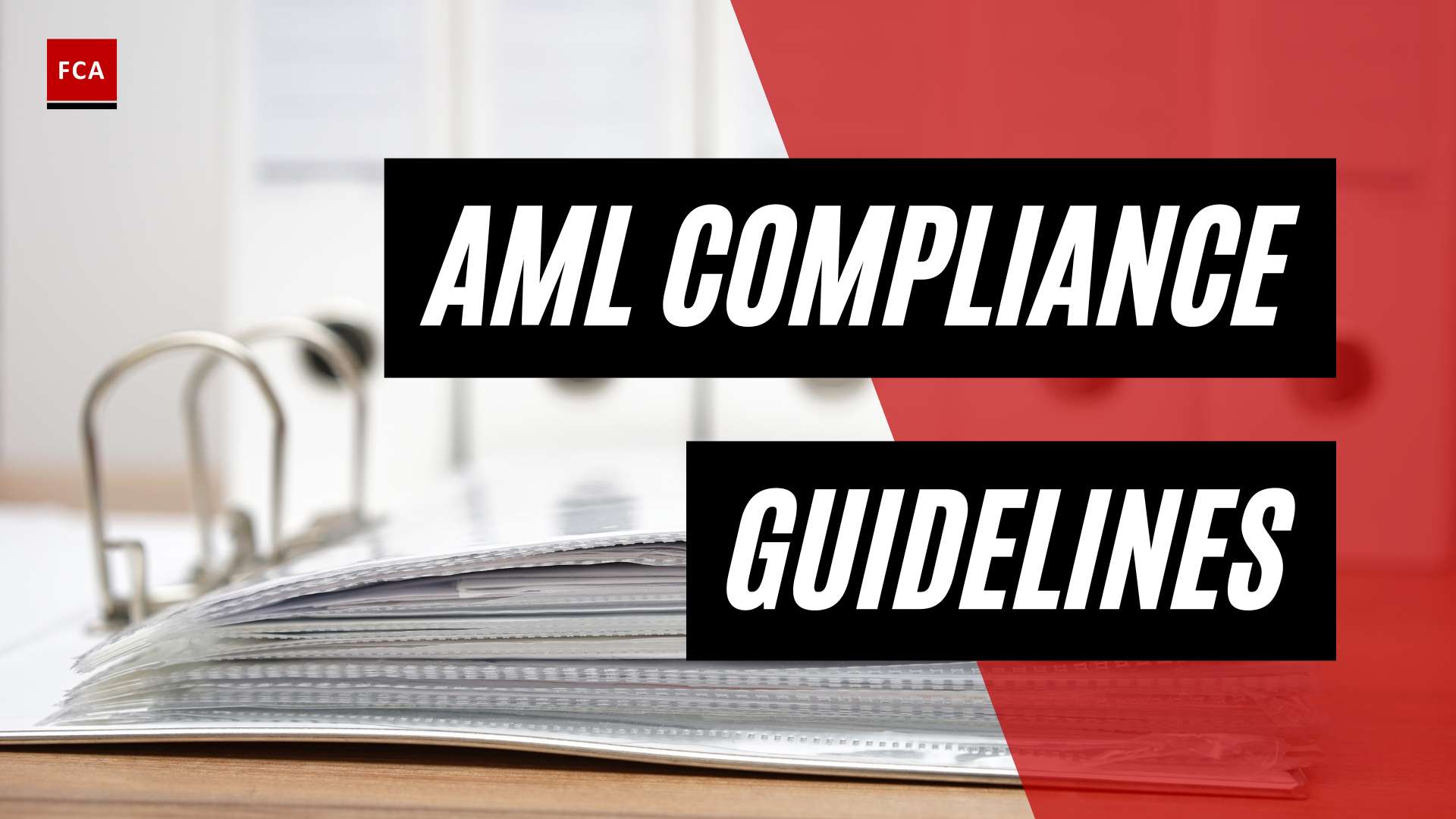 Unlocking Aml Compliance: Your Roadmap To Effective Guidelines