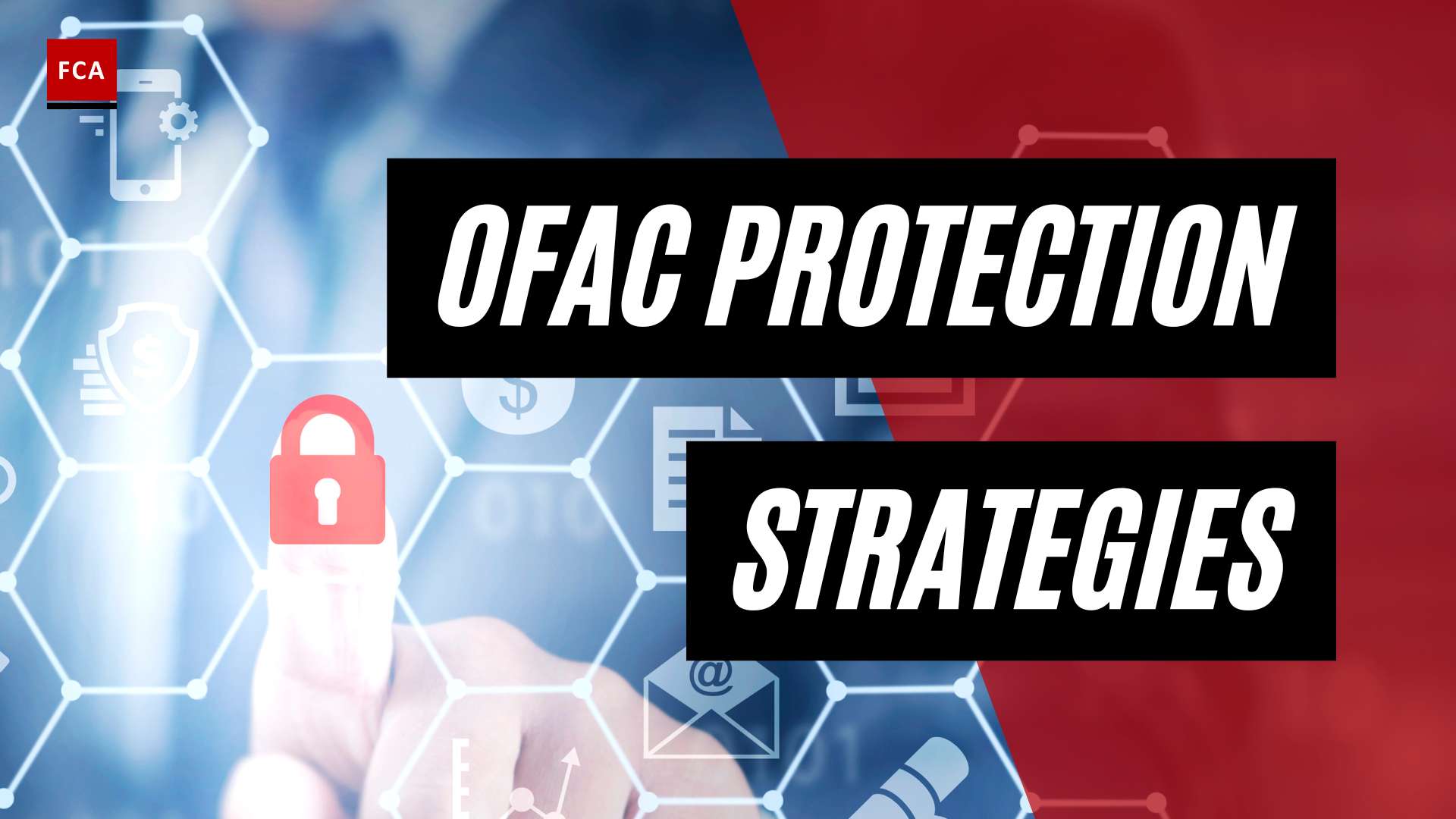 Ofac Uncovered: Safeguarding Your Business Against Financial Risks