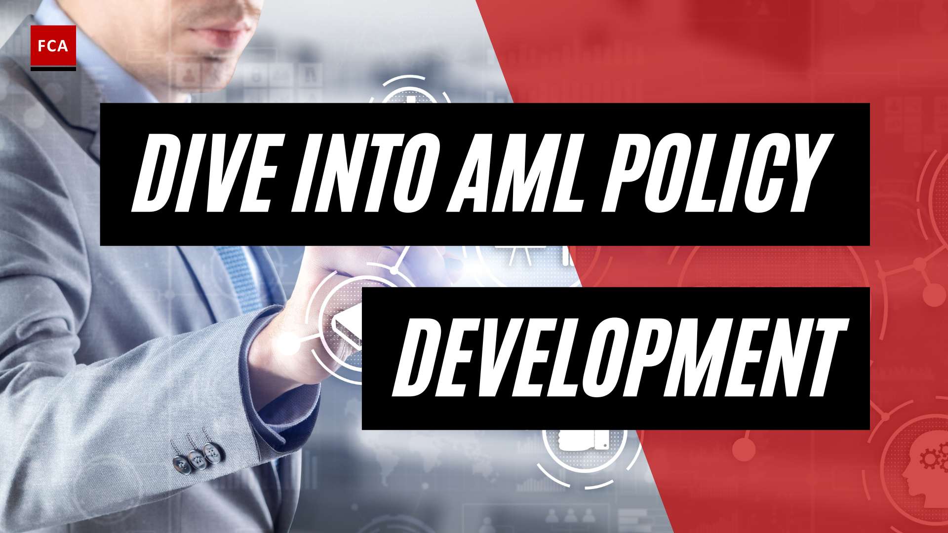 Guarding Against Financial Crime: A Deep Dive Into Aml Policy Development