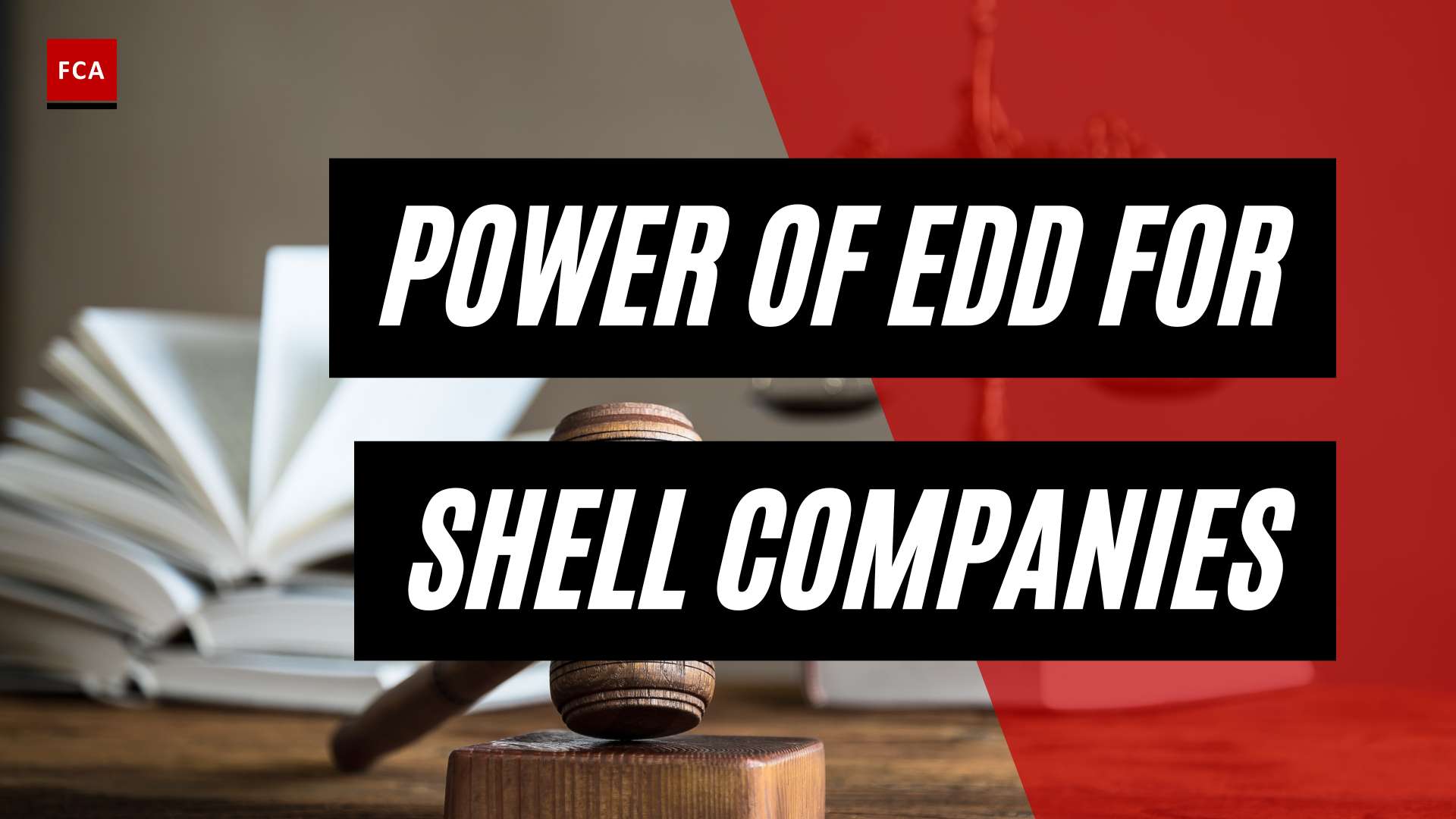 Strengthening Aml Compliance: The Power Of Edd For Shell Companies