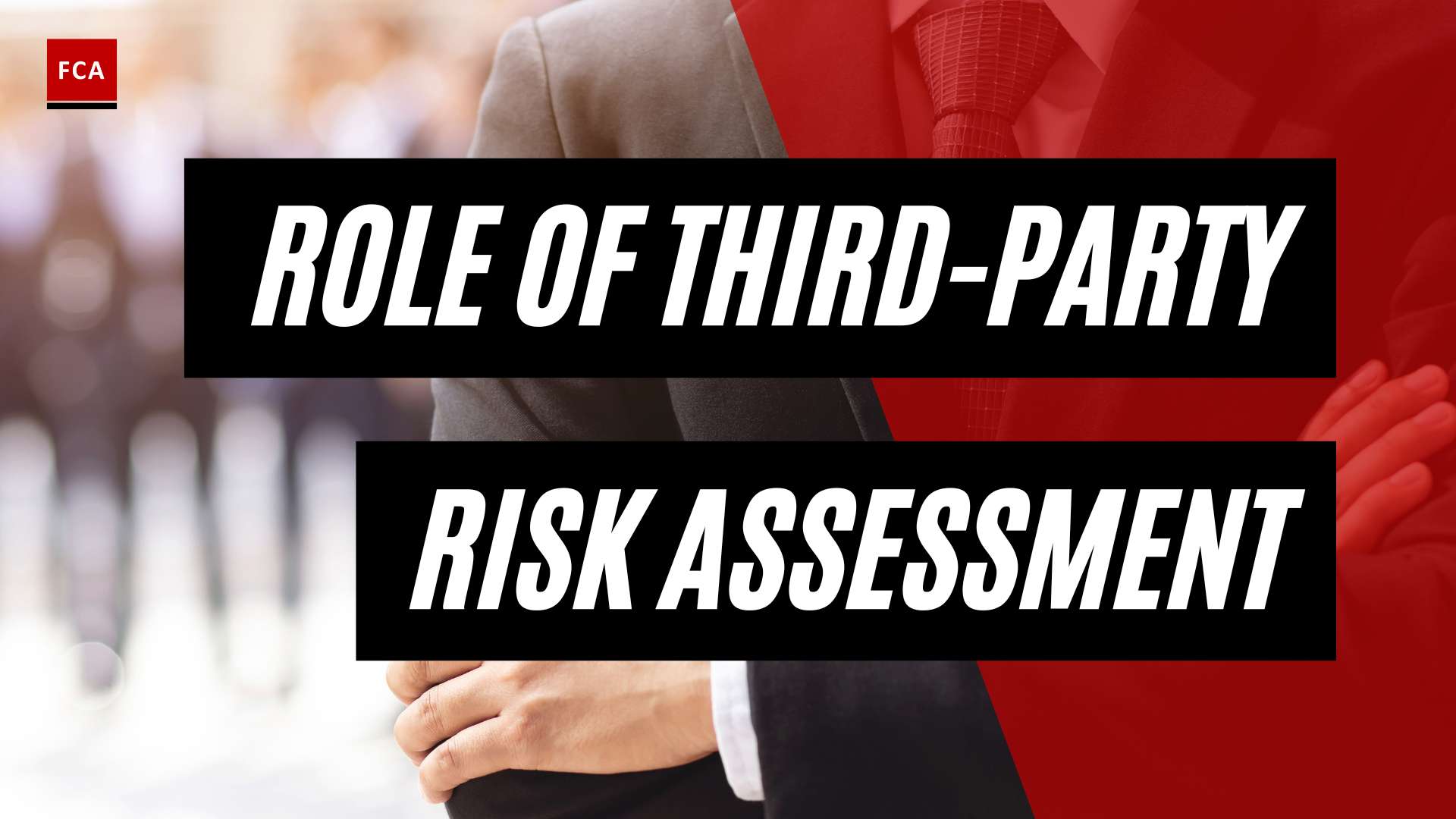 Shielding Your Reputation: The Vital Role Of Third-Party Risk Assessment