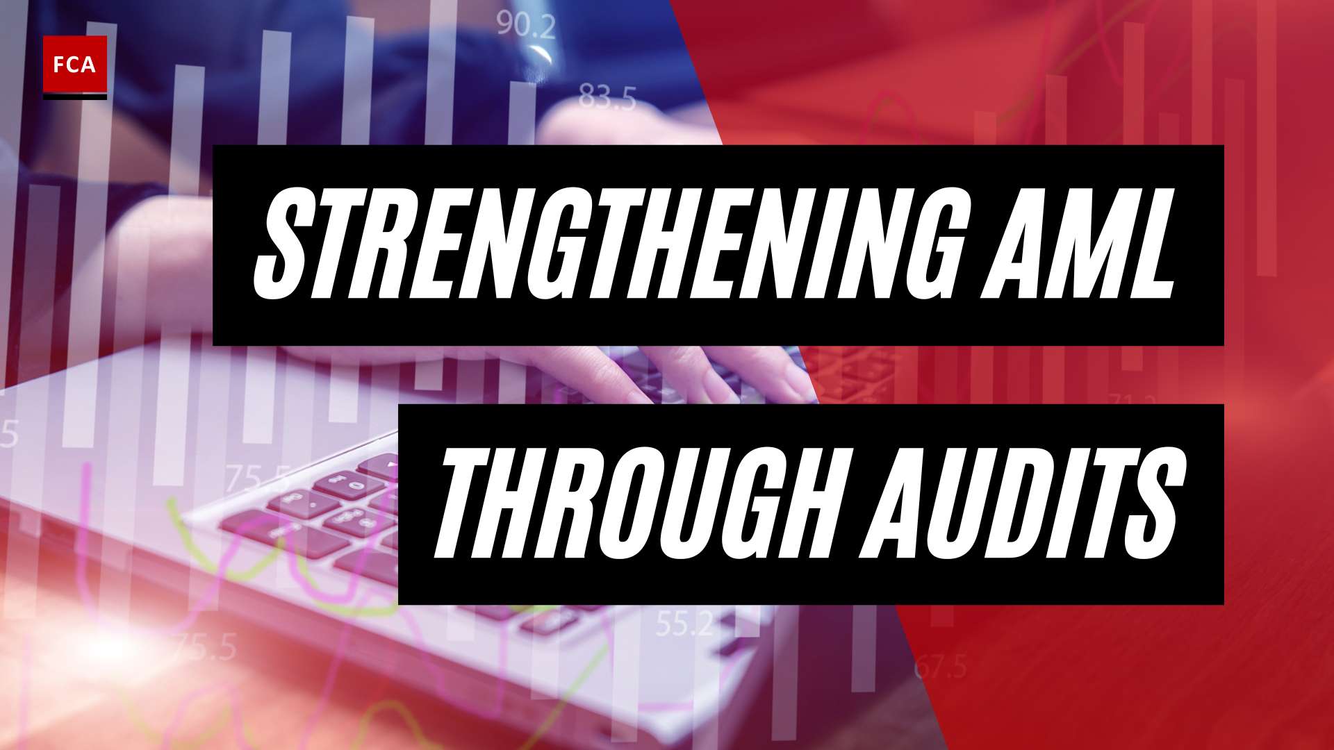 Building Trust: How Aml Audits Strengthen Third-Party Compliance