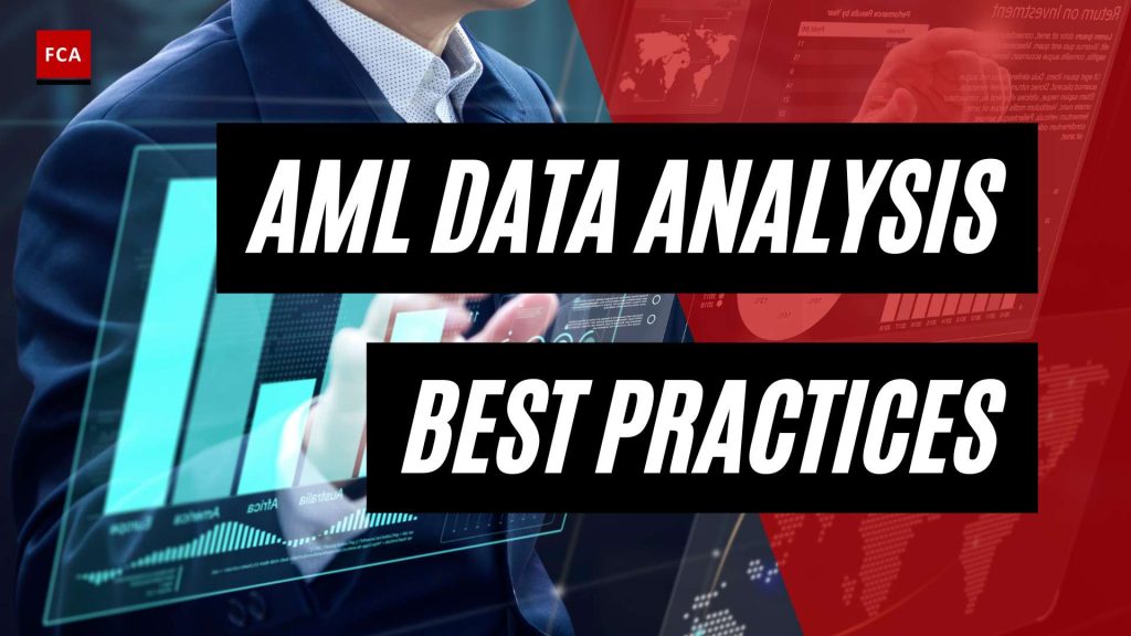 Driving Compliance: Aml Data Analysis Best Practices Unveiled