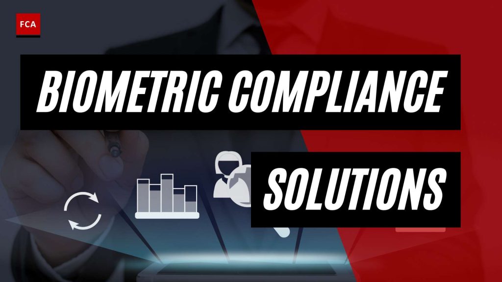 Unlocking Security: Biometric Compliance Solutions Explored