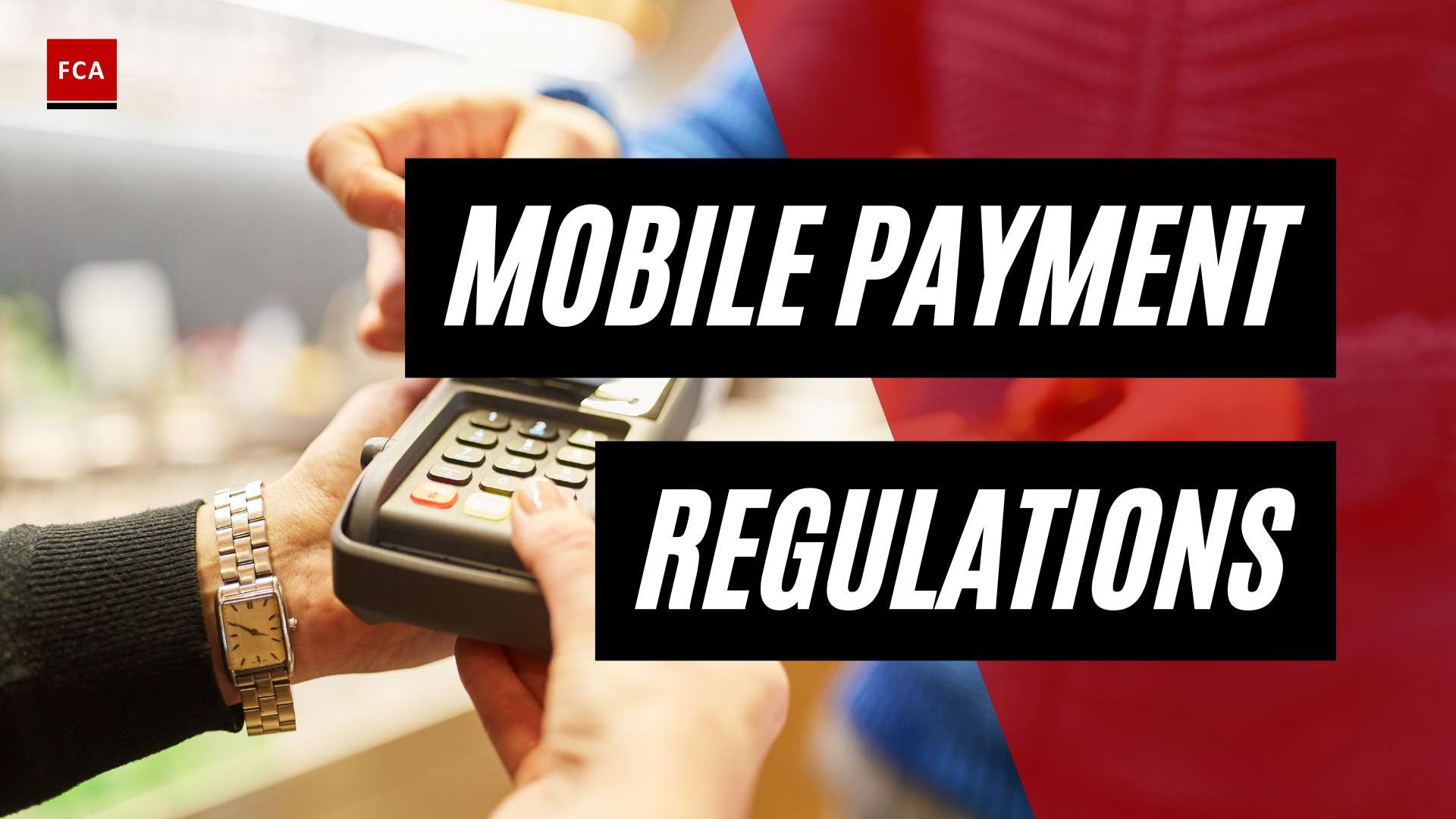 Navigating The Compliance Maze: Mobile Payment Industry Regulations Demystified