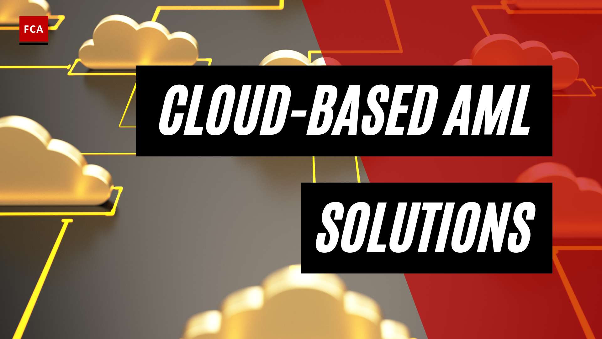 Maximizing Effectiveness: Harnessing Cloud-Based Solutions For Aml Compliance