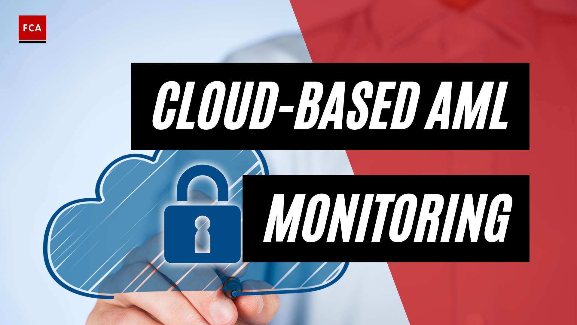 Embrace The Cloud: Strengthening Aml Efforts With Transaction Monitoring