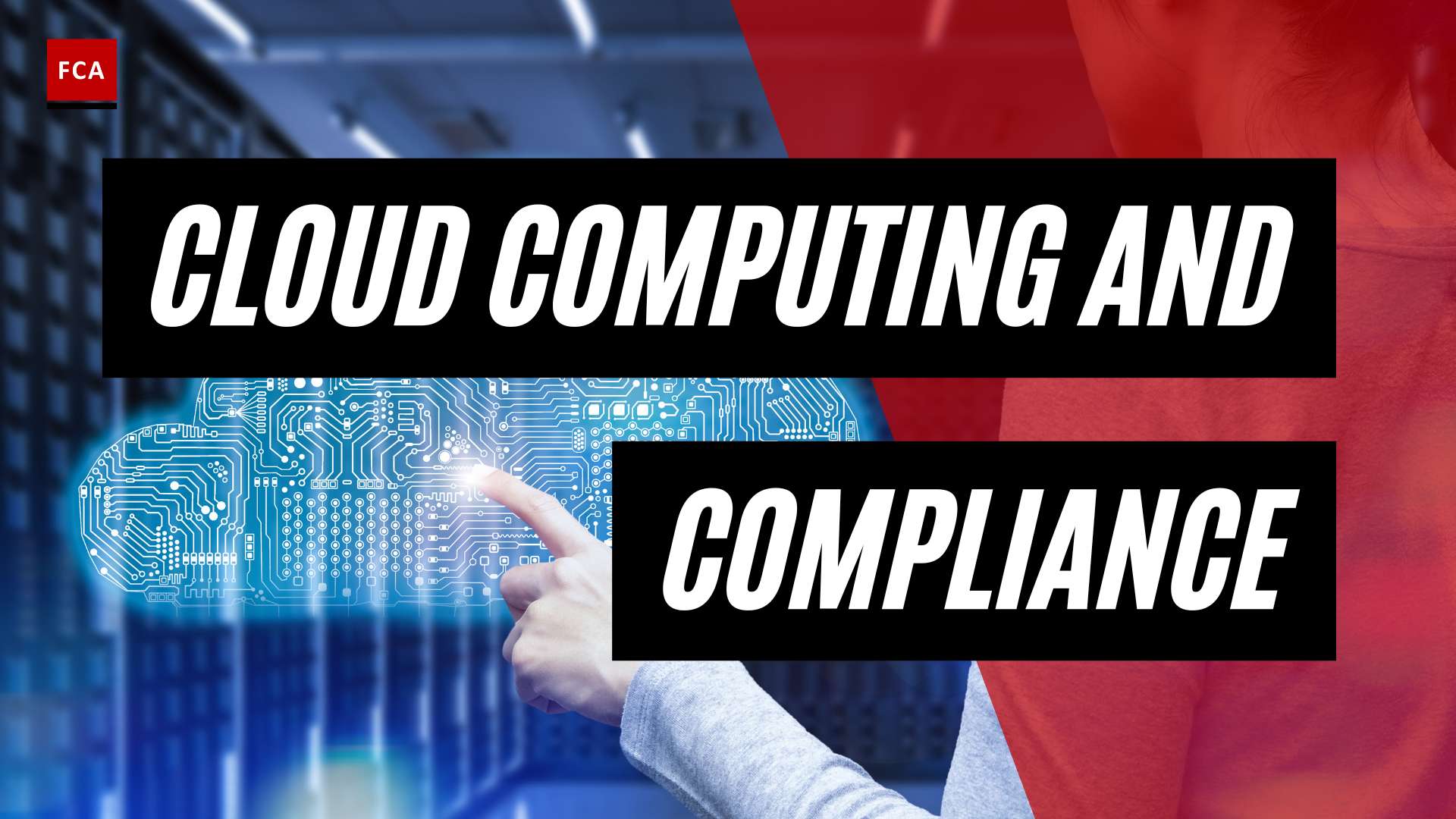 Ensuring Compliance In The Cloud: The Role Of Cloud Computing In Regulatory Compliance