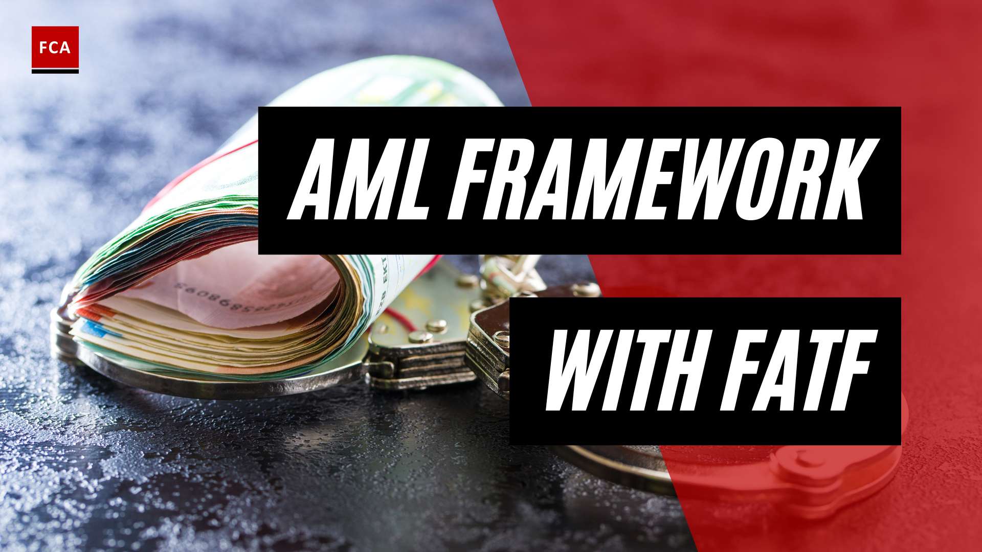 Mastering Risk Assessment: Incorporating Fatf Recommendations In Your Aml Framework