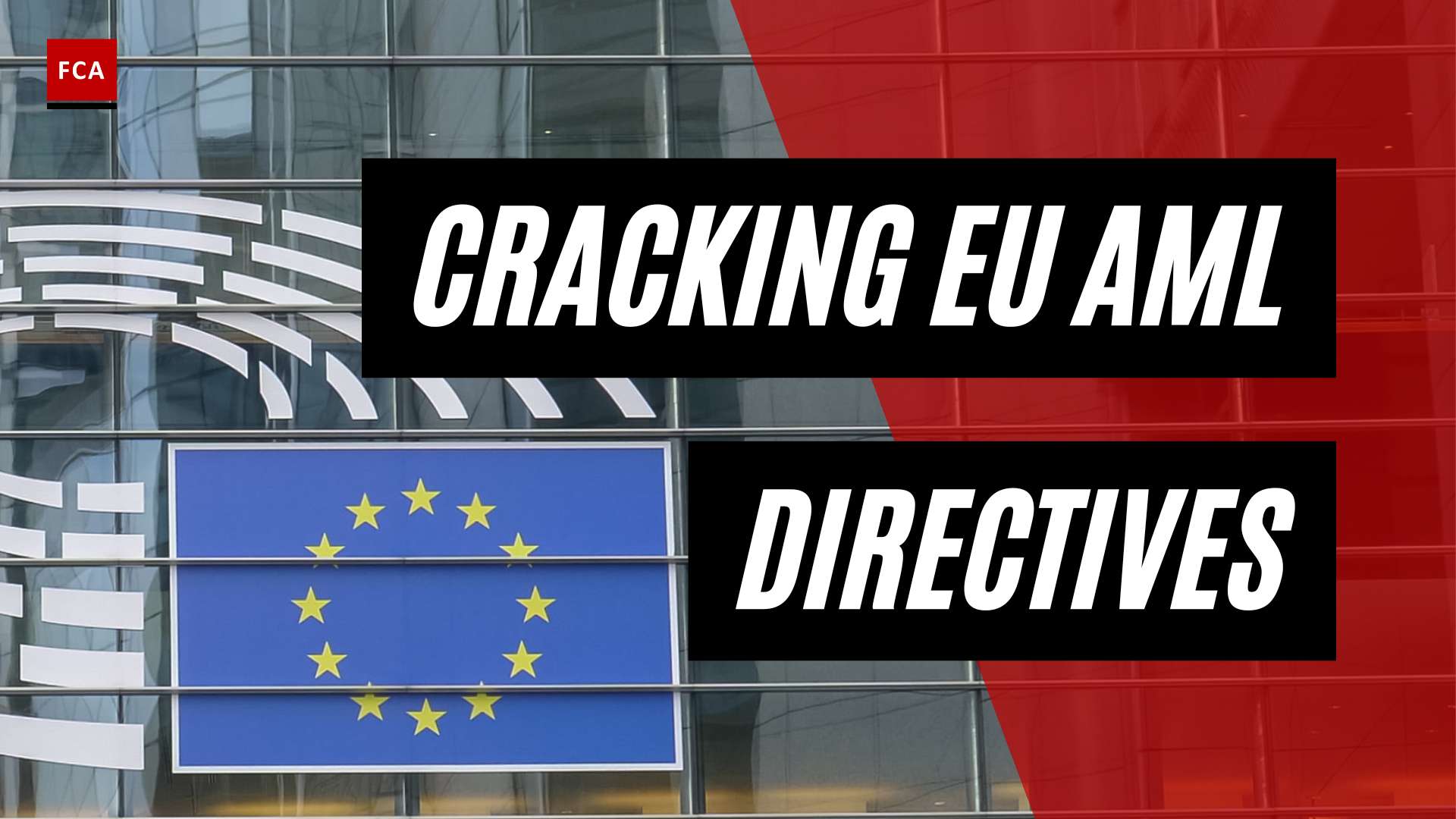 Stay Ahead Of The Game: European Union Aml Directives Explained