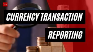 Securing the Financial System: Exploring Currency Transaction Reporting Requirements