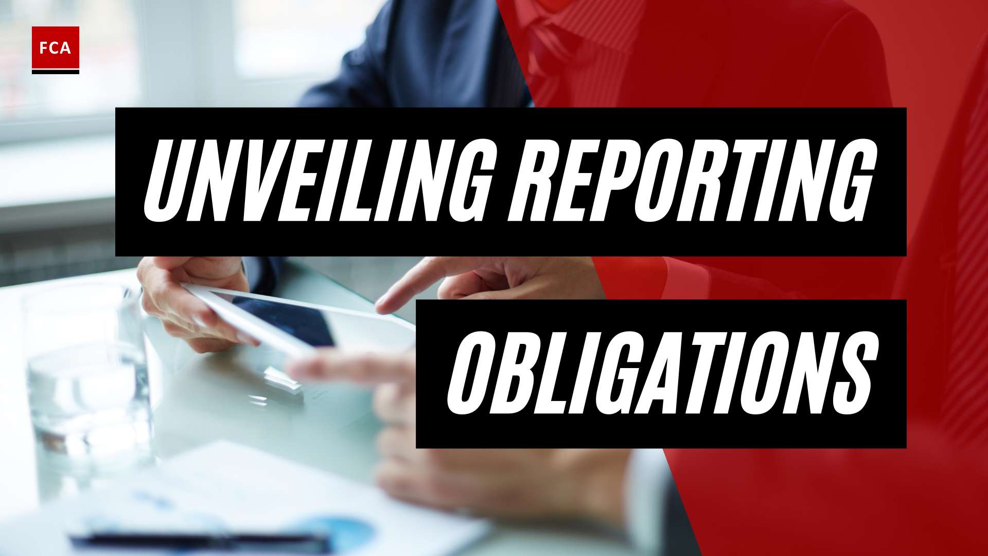 Achieving Compliance Excellence: Unveiling Reporting Obligations