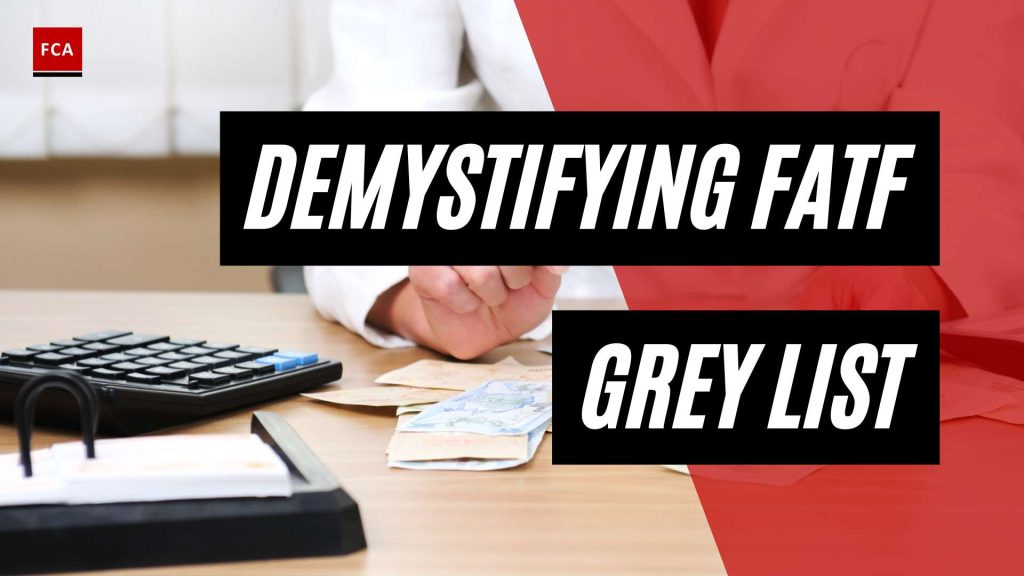 Navigating Aml Regulations: Demystifying The Fatf Grey List