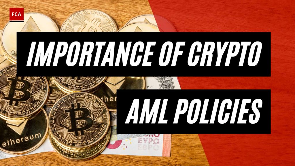 Unveiling Crypto Compliance: The Importance Of Cryptocurrency Aml Policies