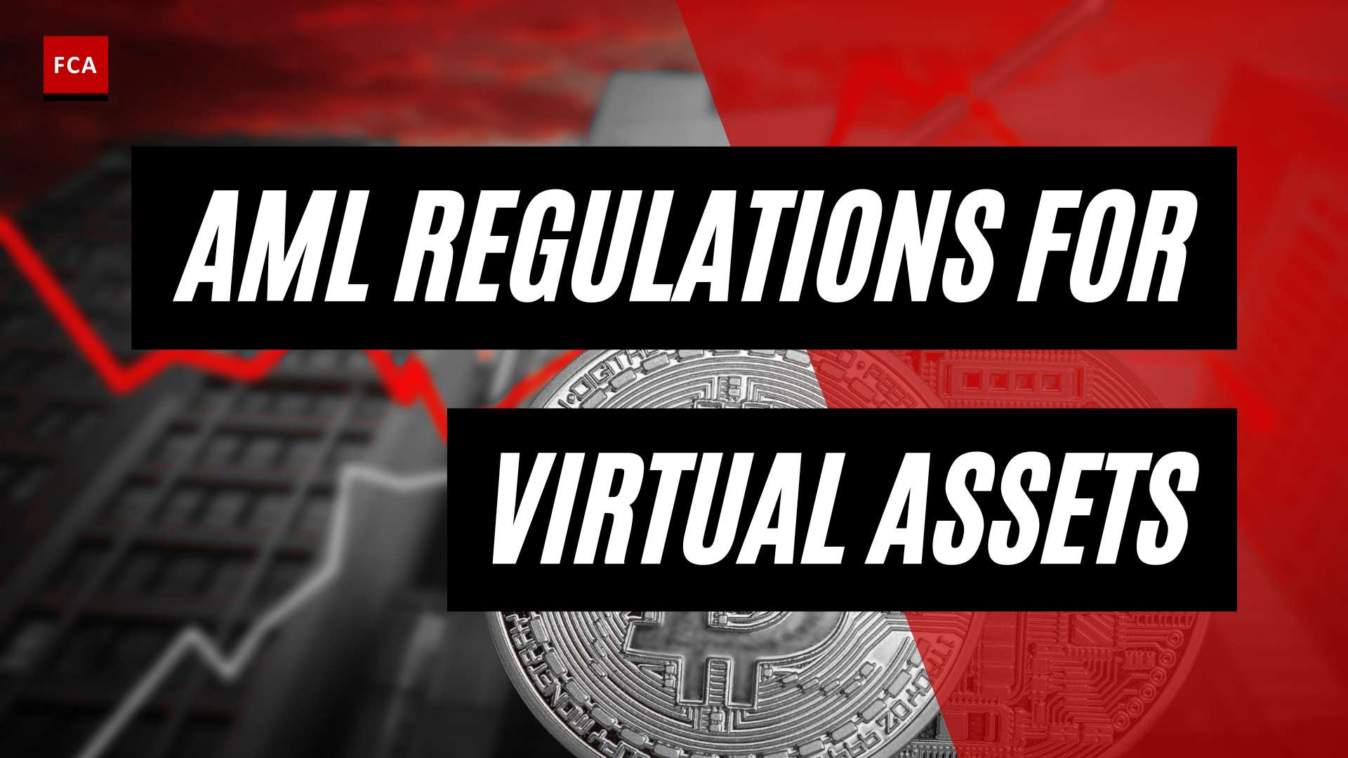 Demystifying Aml Regulations For Virtual Assets: Your Comprehensive Guide