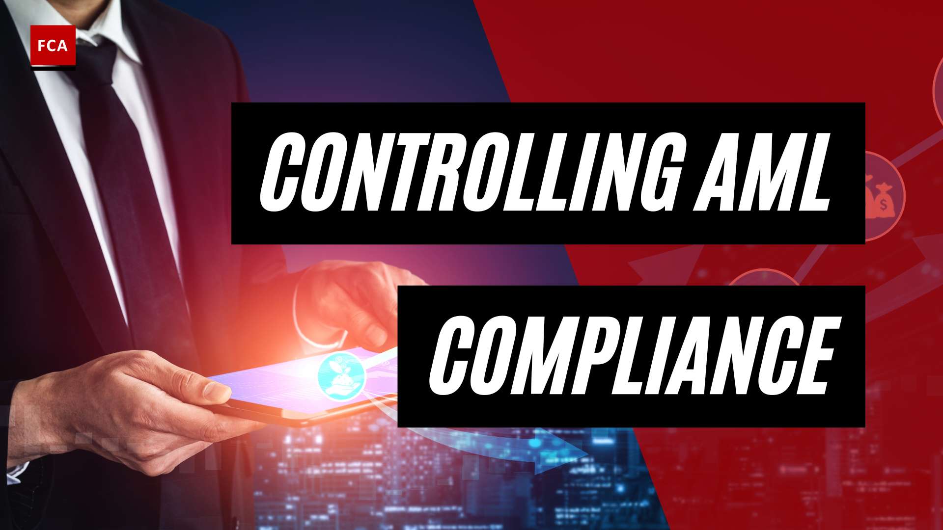 Taking Control Of Aml Compliance: The Ultimate Guide To Aml Compliance Software