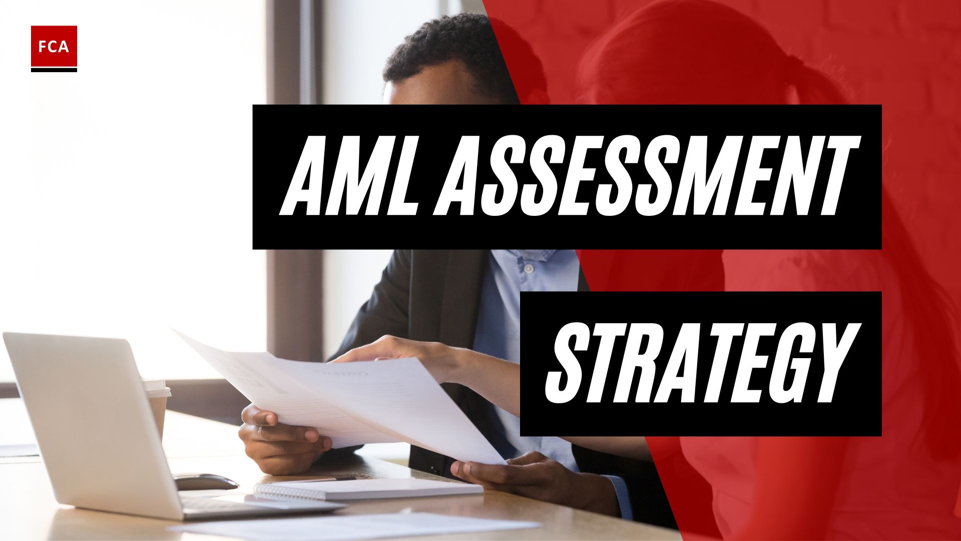Stay Ahead Of The Game: Aml Risk Assessment Best Practices