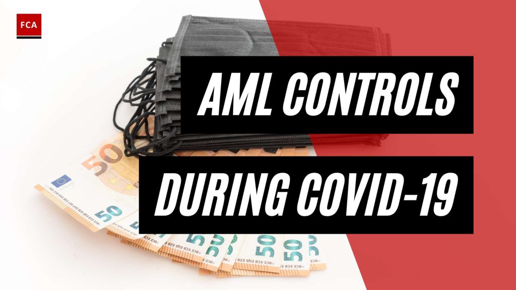Mastering Aml Compliance During Covid-19: Essential Control Measures
