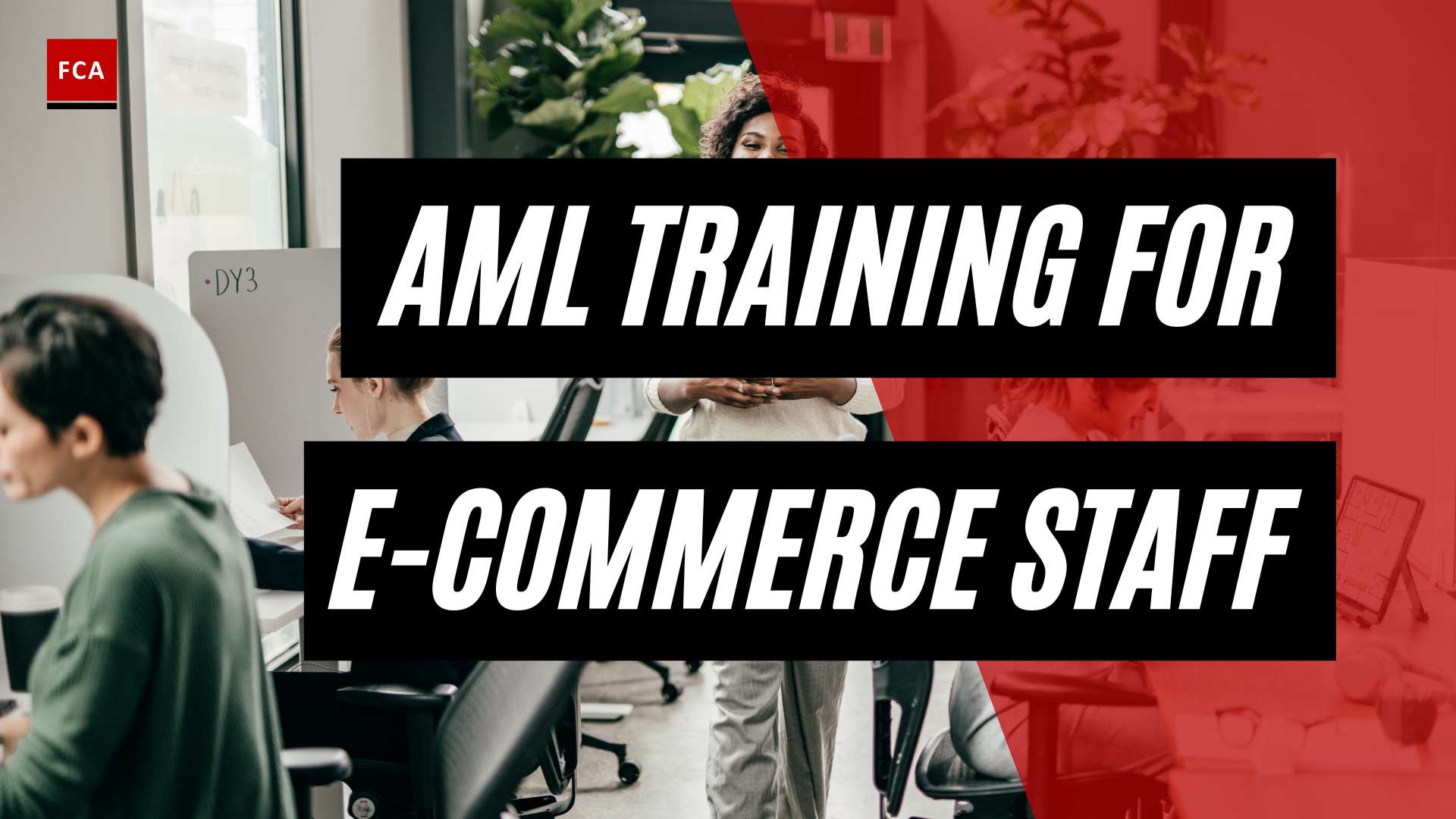 Empower Your E-Commerce Staff: Aml Training For Enhanced Compliance
