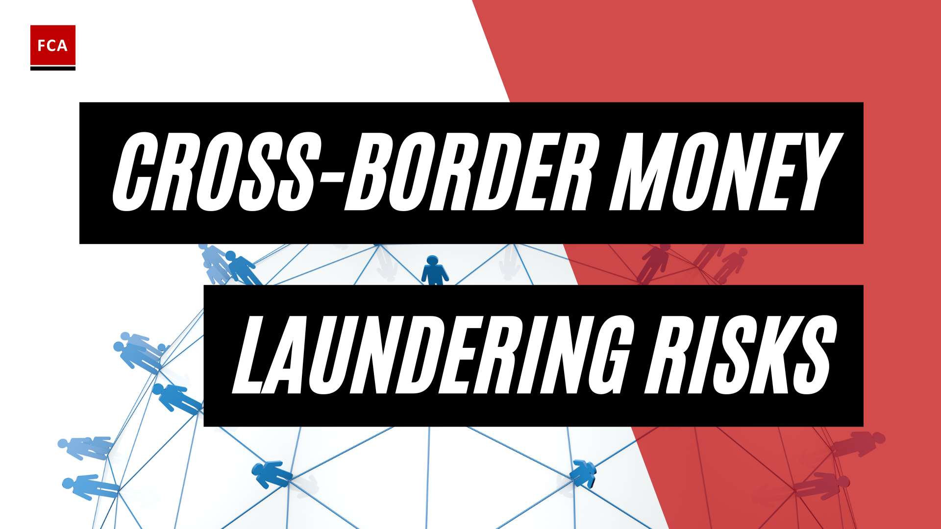 Breaking The Chains: Confronting Cross-Border Money Laundering Risks