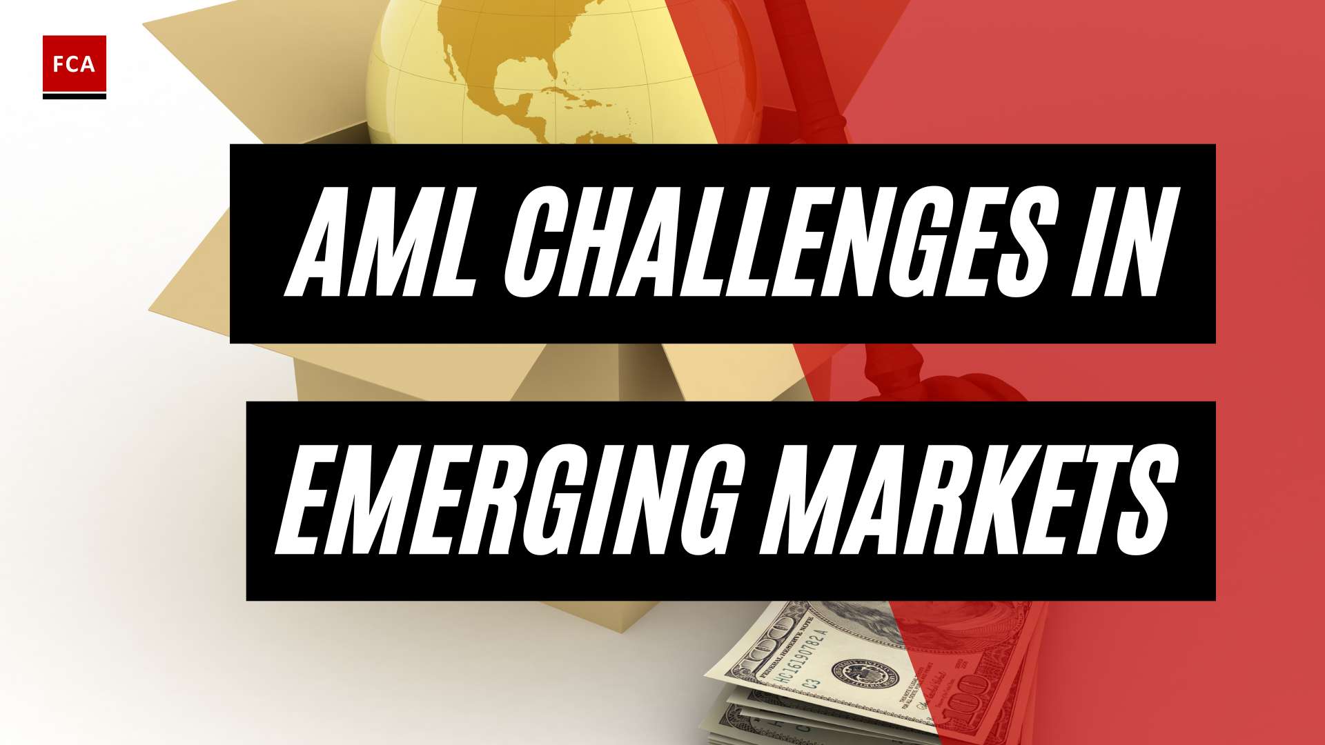 Confronting The Shadows: Aml Challenges In Emerging Markets Unmasked