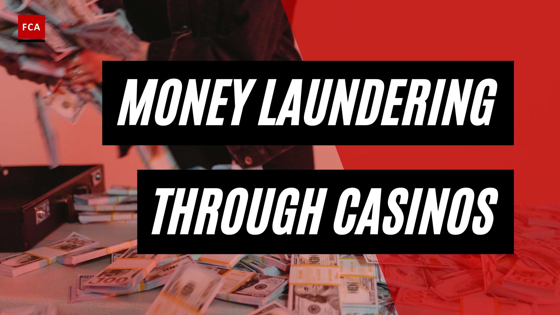 Unveiling The Dark Secrets: Money Laundering Through Casinos Exposed
