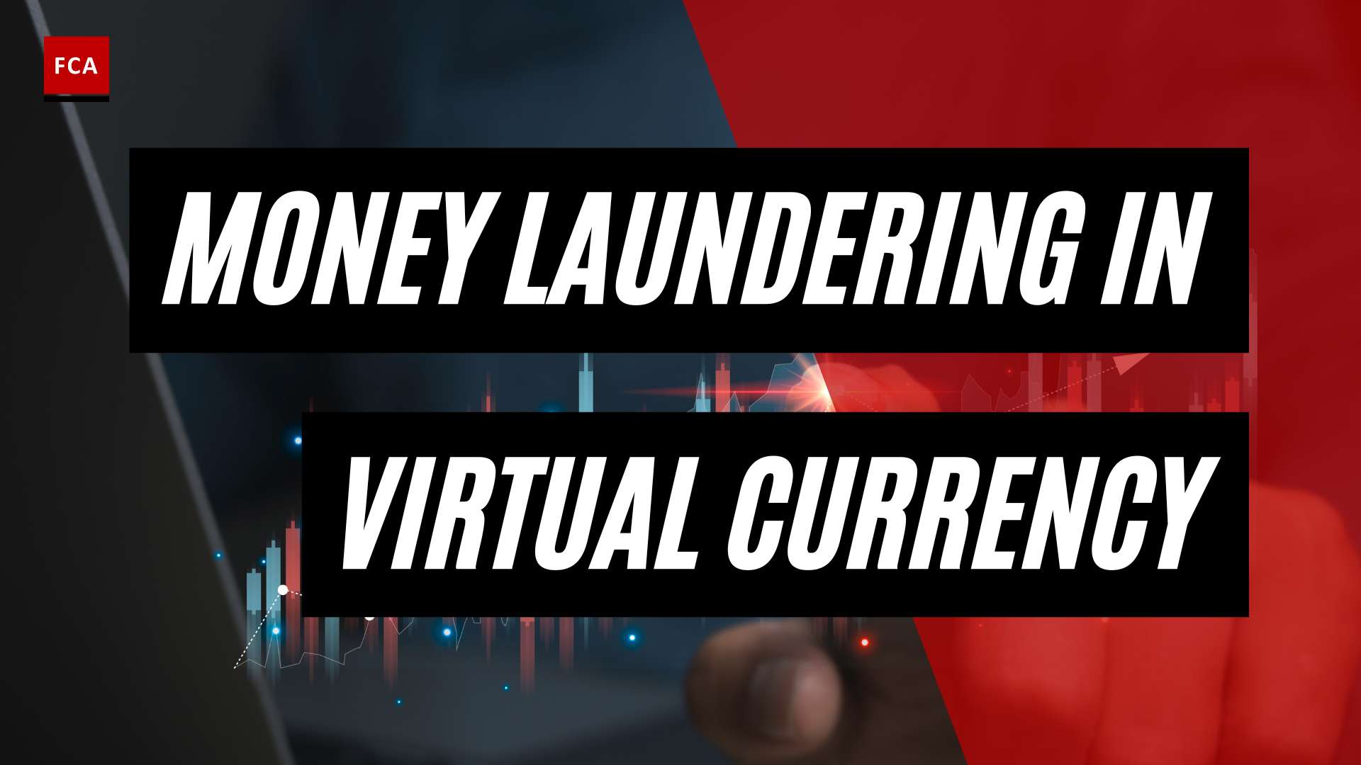Virtual Currency, Real Consequences: The Dark Side Of Money Laundering
