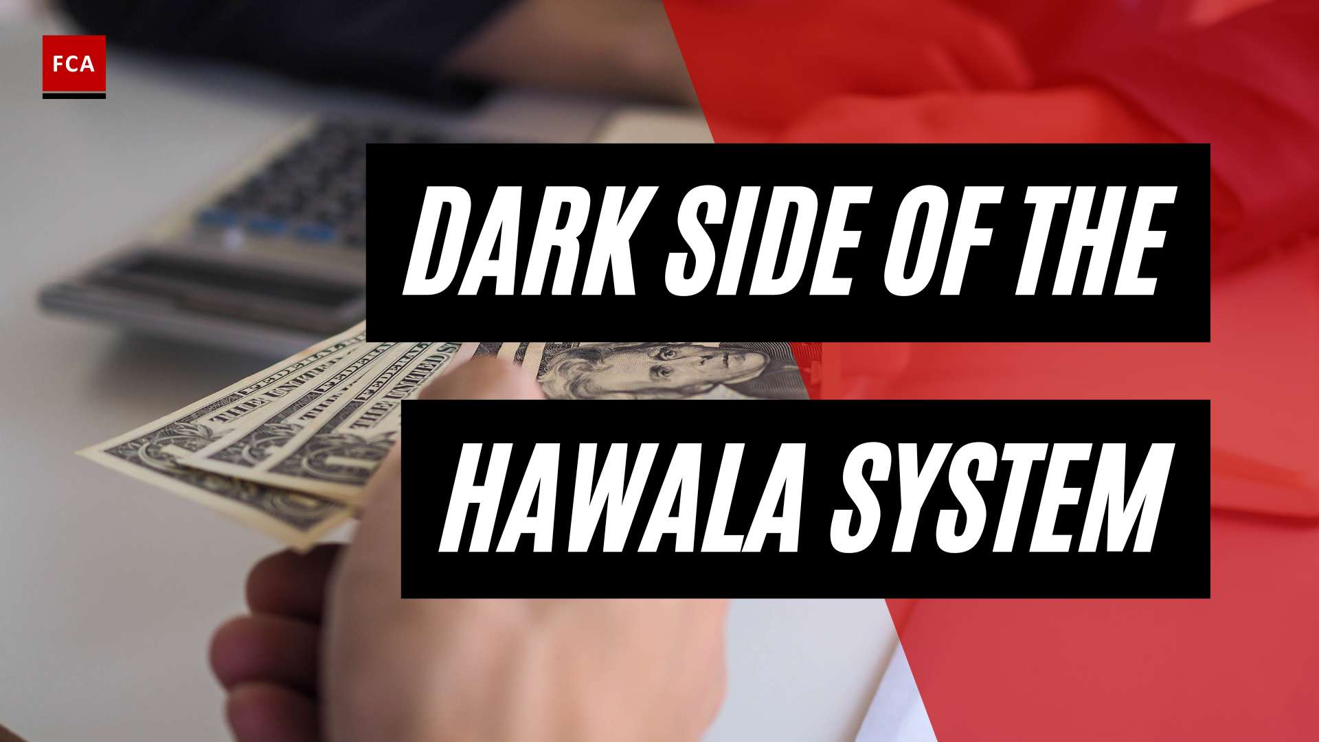 From Tradition To Criminality: Unmasking The Dark Side Of The Hawala System