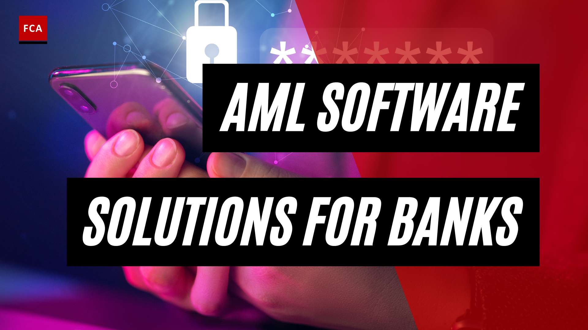 Stay Ahead Of Financial Crimes: Cutting-Edge Aml Software Solutions For Banks