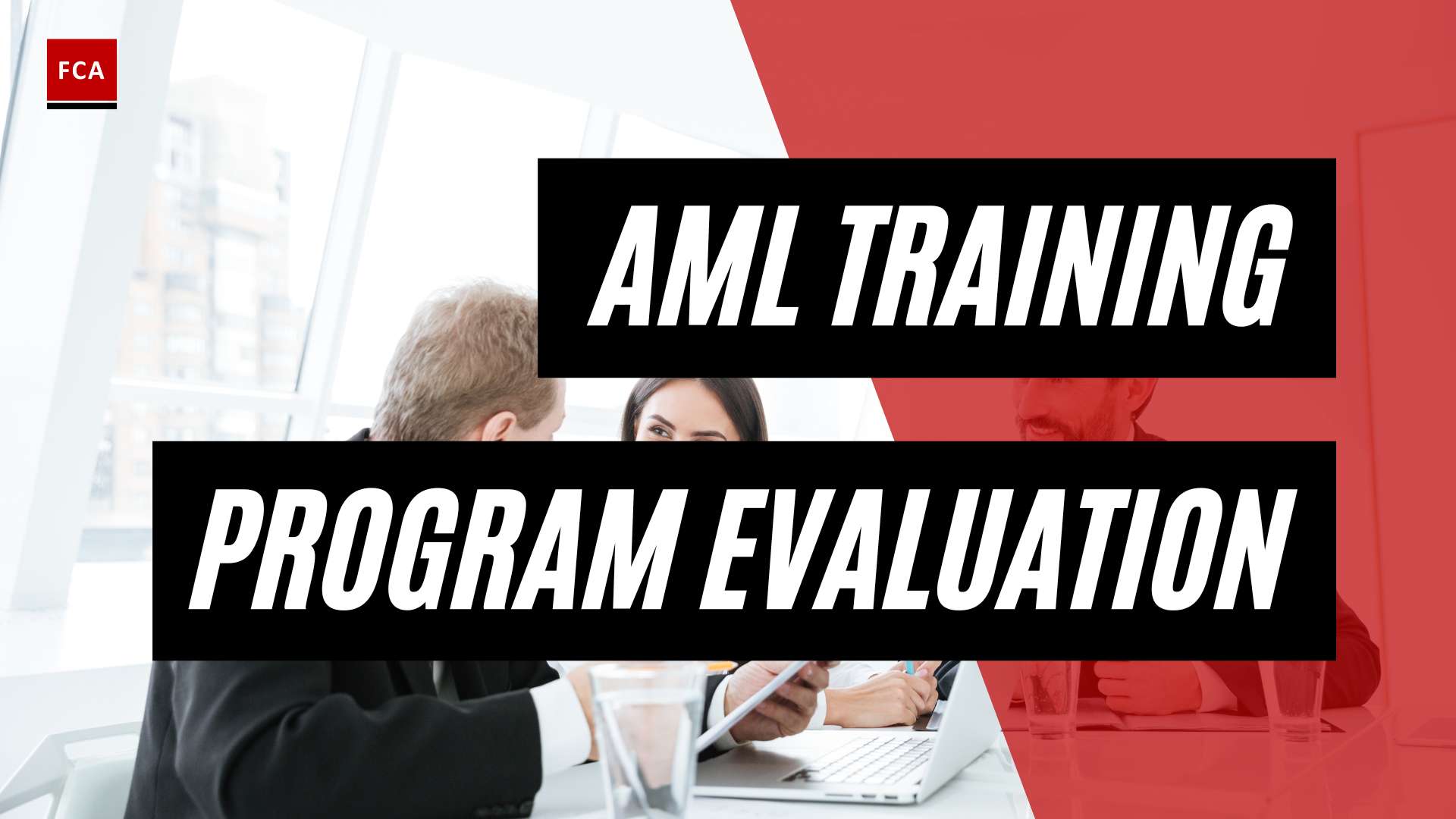 Empowering Compliance: Unraveling Aml Training Program Evaluation