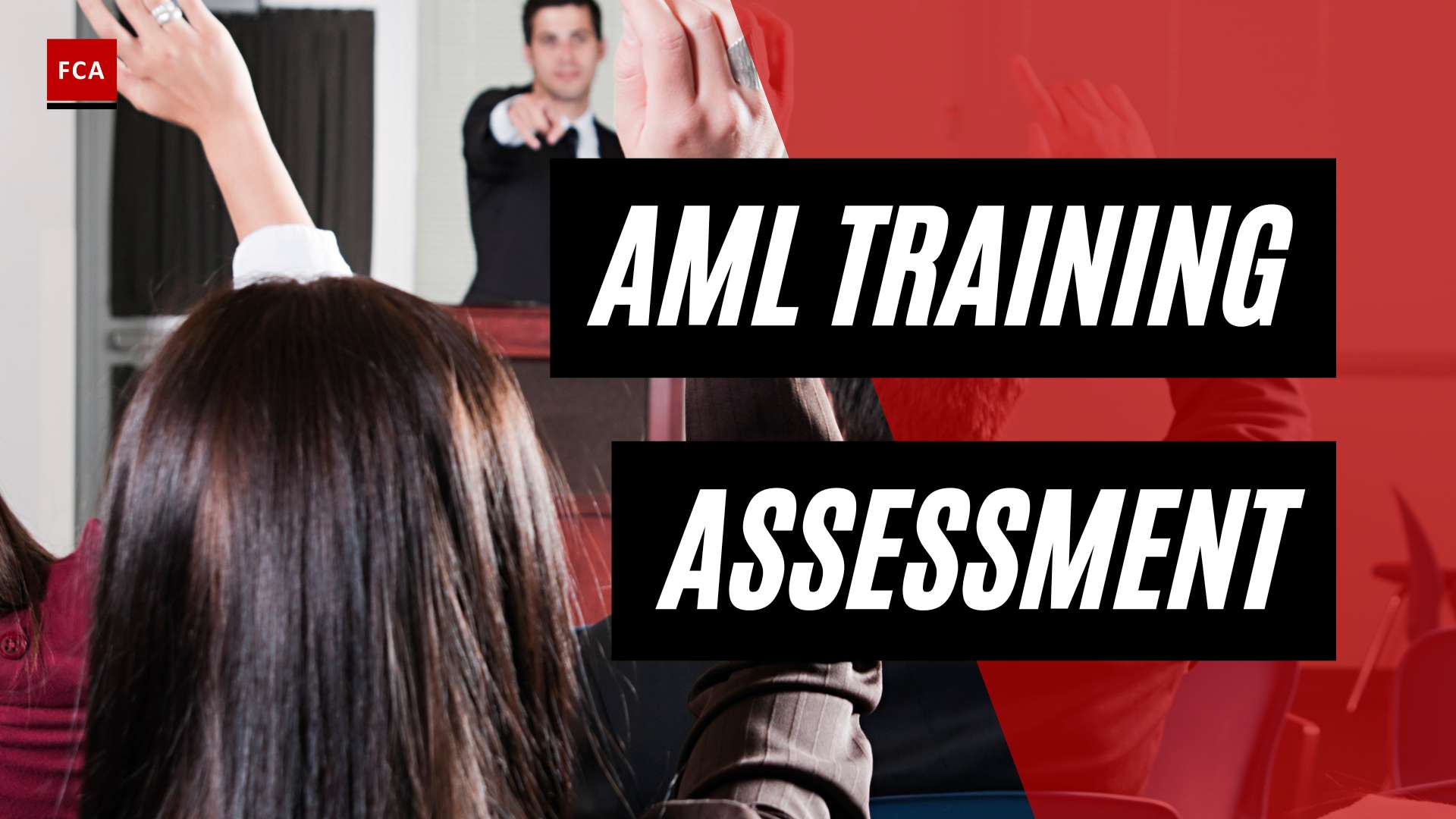 Ensuring Effectiveness: The Key To Aml Training Performance Assessment