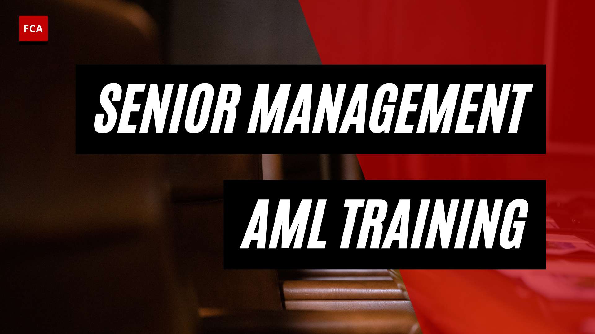 Mastering Compliance: Essential Aml Training For Senior Management