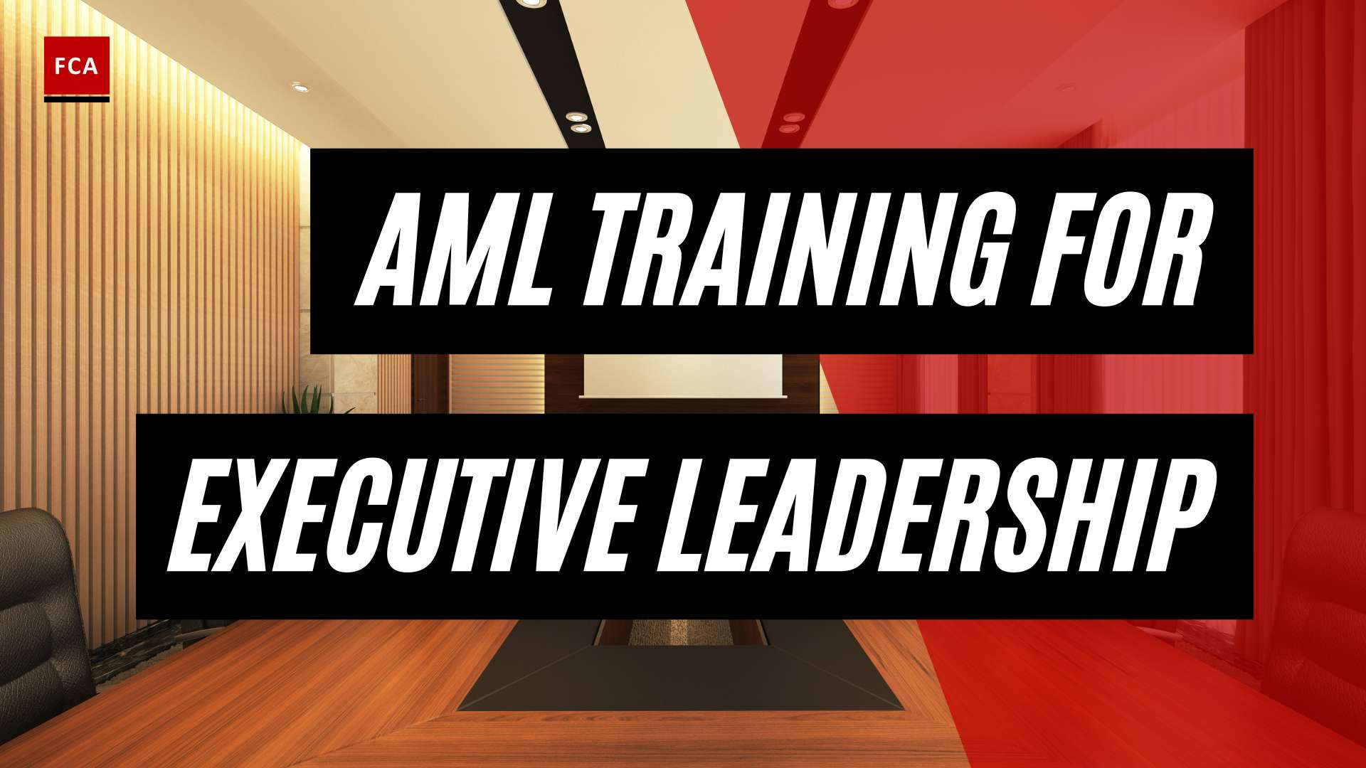 Unlocking Aml Excellence: Training For Executive Leadership