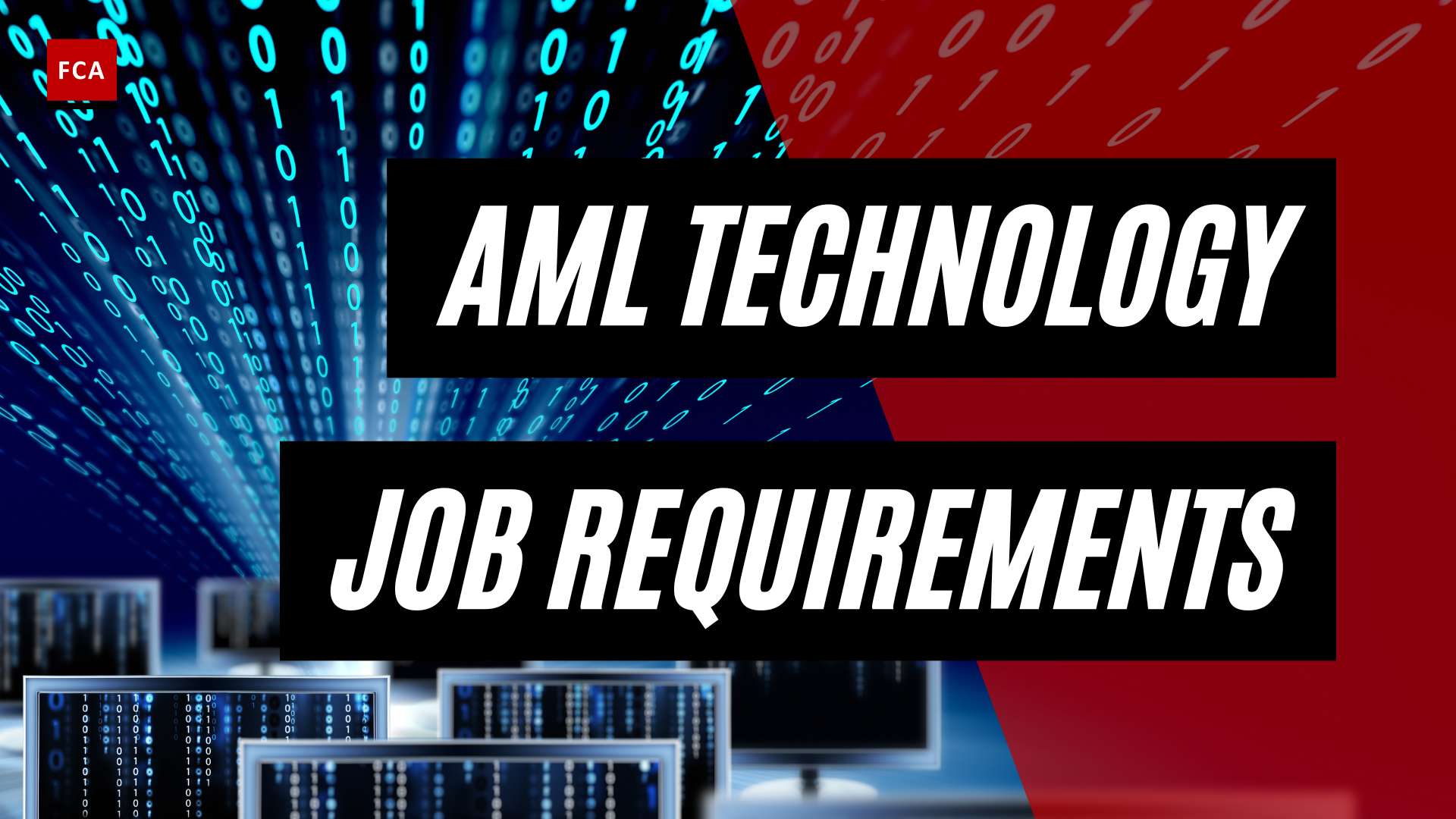 Future-Proof Your Aml Career: Aml Technology Job Requirements Revealed